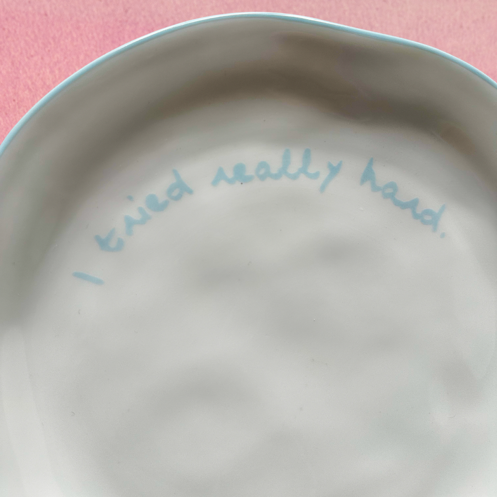 Statement Plate - 'I tried really hard'