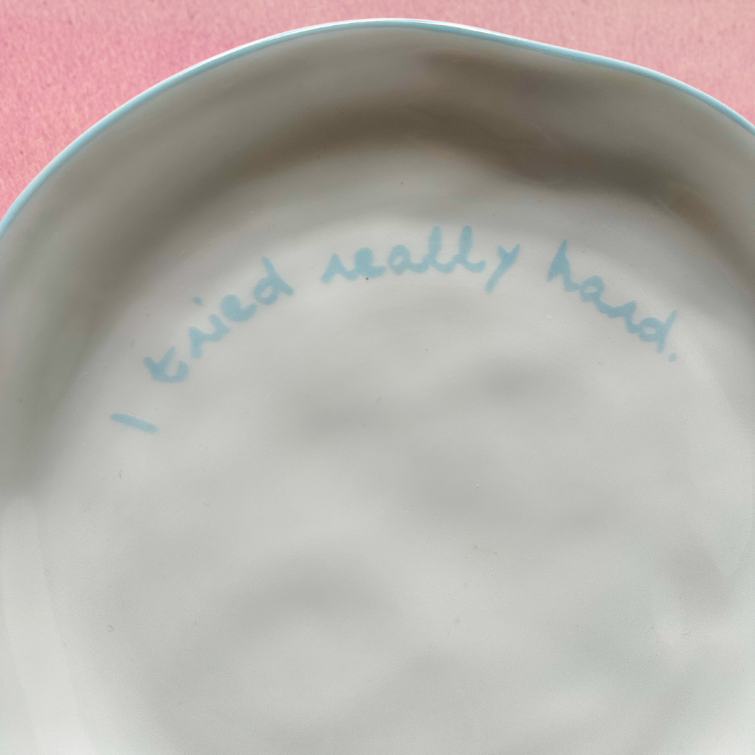 Statement Plate - 'I tried really hard'
