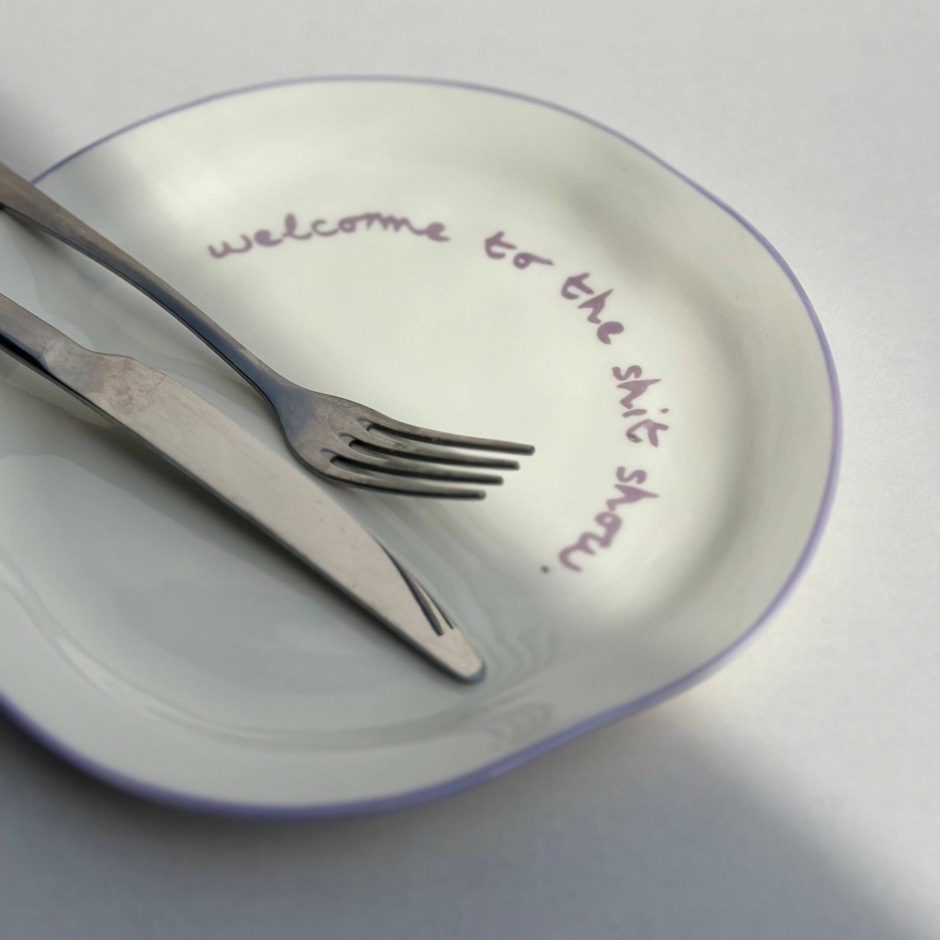 Statement Plate - 'Welcome to the shit show.'