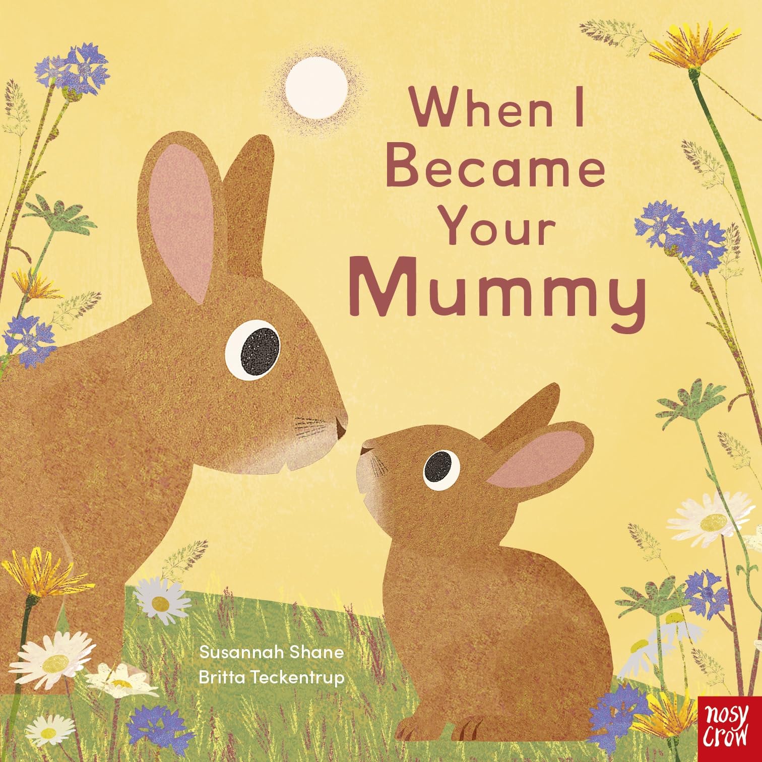 When I became your Mummy