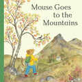 Mouse goes to the Mountains