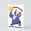'Poof You're Older'  Card
