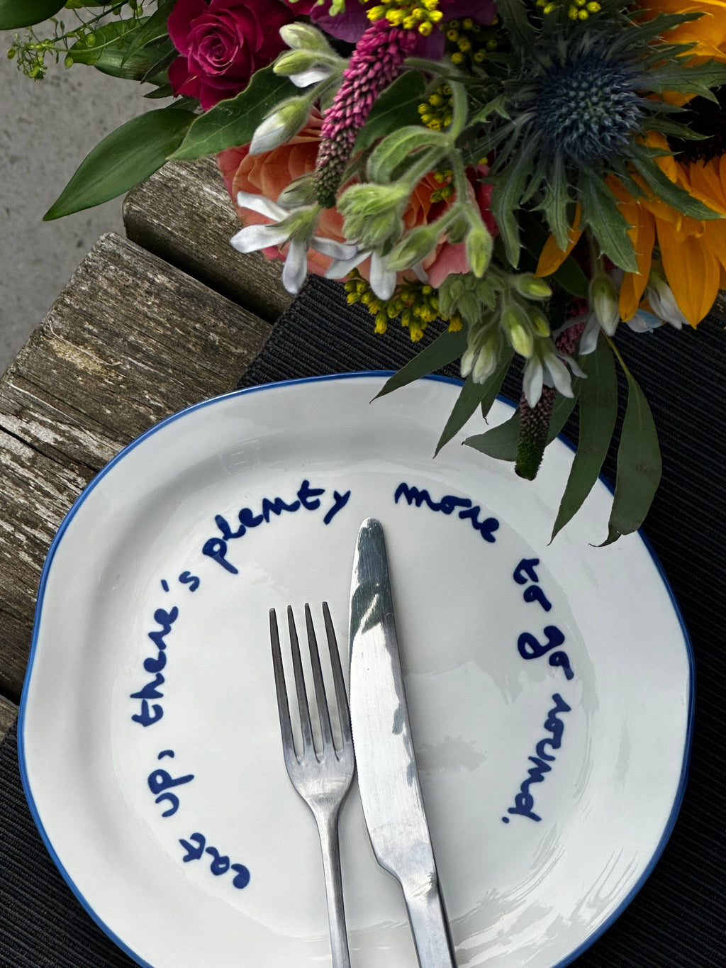 Statement Plate - 'Eat up there's plenty more to go around.'