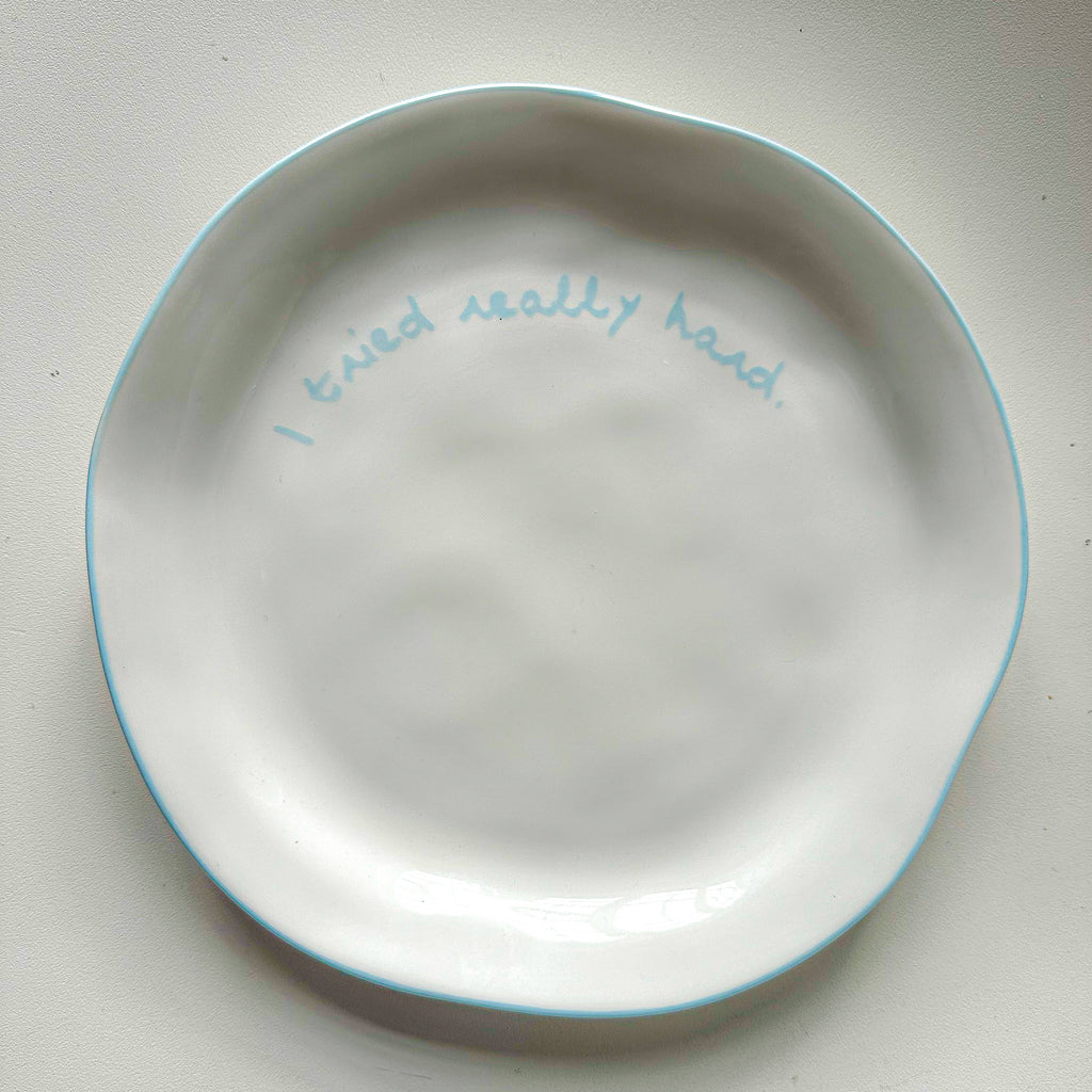 Statement Plate - 'I tried really hard'